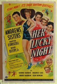 7z440 HER LUCKY NIGHT 1sh '45 art of The Andrews Sisters & sexy Martha O'Driscoll!