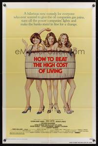 7z462 HOW TO BEAT THE HIGH COST OF LIVING 1sh '80 Susan Saint James, Jane Curtin, Jessica Lange!