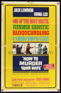 7z464 HOW TO MURDER YOUR WIFE style B 1sh '65 Jack Lemmon, Virna Lisi, the most sadistic comedy!