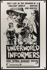 7z488 INFORMERS 1sh '65 Nigel Patrick, Margaret Whiting, The Underworld Informers!