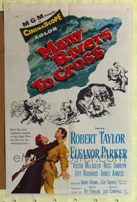 7z586 MANY RIVERS TO CROSS 1sh '55 Robert Taylor, Eleanor Parker, Victor McLaglen