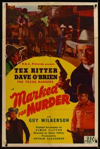 7z589 MARKED FOR MURDER 1sh '45 Tex Ritter, Dave O'Brien & Guy Wilkerson are Texas Rangers!