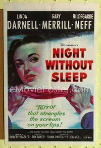 7z641 NIGHT WITHOUT SLEEP 1sh '52 close up art of sexy Linda Darnell about to be strangled!