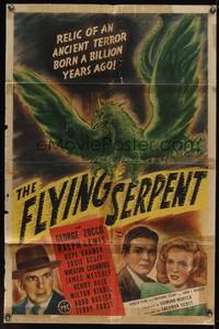 8b307 FLYING SERPENT 1sh '46 artwork of the relic of an ancient terror born a billion years ago!