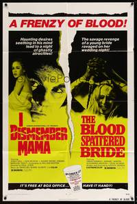8b366 I DISMEMBER MAMA/BLOOD SPATTERED BRIDE 1sh '74 frenzy of blood, haunting desires & revenge!