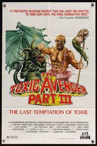 8b673 TOXIC AVENGER 3 1sh '89 Troma's super-hero from New Jersey is back tackling toxic troubles!