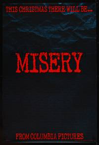 8c538 MISERY teaser 1sh '90 Rob Reiner, Stephen King, William Goldman, James Caan, Kathy Bates