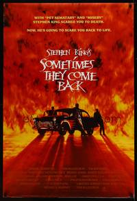 8c556 SOMETIMES THEY COME BACK 1sh '91 Stephen King is going to scare you back to life!