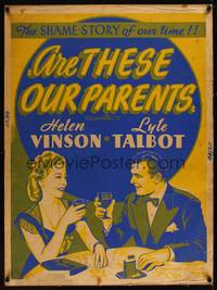 8f403 ARE THESE OUR PARENTS silkscreen 30x40 '44 neglected teens, the shame-story of our time!