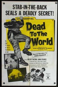 8h253 DEAD TO THE WORLD 1sh '61 Reedy Talton, Jana Pearce, a stab in the back seals the secret!