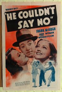 8h461 HE COULDN'T SAY NO 1sh '38 Jane Wyman, Frank McHugh, Cora Witherspoon!