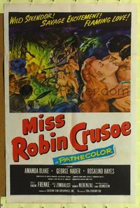 8h654 MISS ROBIN CRUSOE 1sh '53 great jungle artwork, savage excitement, flaming love!