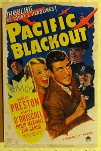 8h722 PACIFIC BLACKOUT style A 1sh '41 great wartime art of Robert Preston & sexy Martha O'Driscoll!