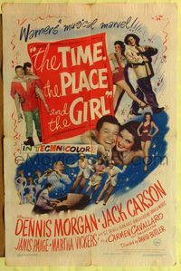 8h924 TIME, THE PLACE & THE GIRL 1sh '46 Dennis Morgan & Jack Carson in Warner's musical marvel!