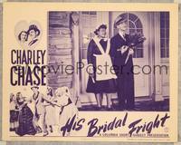 8j357 HIS BRIDAL FRIGHT LC '40 Charley Chase proposes to lots of women, and gets in big trouble!