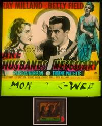 8k022 ARE HUSBANDS NECESSARY glass slide '42 art of Ray Milland with pretty Betty Field & Morison!