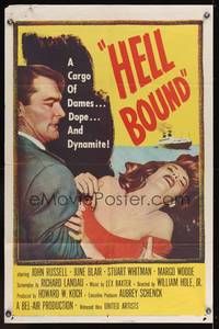 8m317 HELL BOUND 1sh '57 John Russell, a cargo of dames, dope, and dynamite!