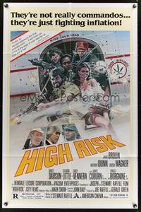 8m326 HIGH RISK 1sh '81 Anthony Quinn, James Coburn, they're just fighting inflation!