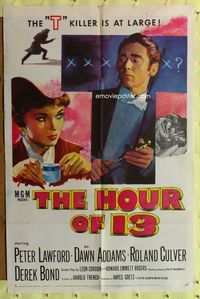 8m343 HOUR OF 13 1sh '52 Peter Lawford & sexy Dawn Addams, T killer is at large!