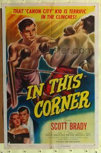 8m371 IN THIS CORNER 1sh '48 cool in-the-ring boxing artwork, Scott Brady, Anabel Shaw!