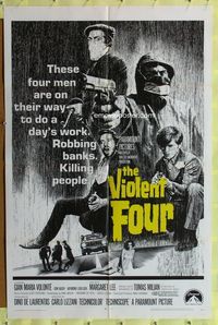 8m926 VIOLENT FOUR 1sh '68 Gian Maria Volonte, Italian bank robbery, all in a day's work!