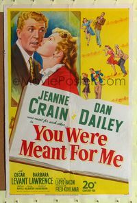8m985 YOU WERE MEANT FOR ME 1sh '48 full-length Dan Dailey, close up of pretty Jeanne Crain!