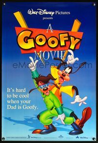 8r205 GOOFY MOVIE DS 1sh '95 Walt Disney cartoon, it's hard to be cool when your dad is Goofy!