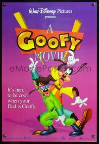 8r206 GOOFY MOVIE int'l 1sh '95 Walt Disney cartoon, it's hard to be cool when your dad is Goofy!