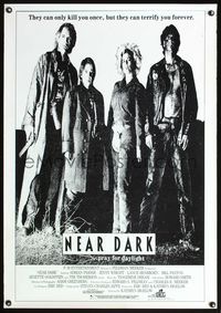 8r332 NEAR DARK int'l 1sh '87 vampires can only kill you once, but they can terrify you forever!