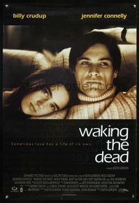 8r525 WAKING THE DEAD DS 1sh '99 Jennifer Connelly, Billy Crudup, love has a life of its own!