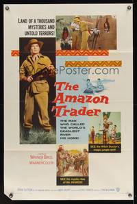 8t035 AMAZON TRADER 1sh '56 the man who called the world's deadliest river his home!