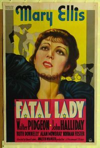 8t299 FATAL LADY 1sh '36 great close-up artwork of Mary Ellis!