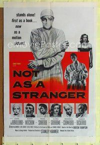 8t635 NOT AS A STRANGER 1sh '55 doctor Robert Mitchum, Olivia De Havilland, Frank Sinatra!