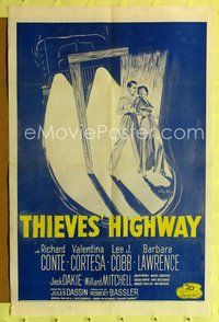 8t869 THIEVES' HIGHWAY 1sh R55 Jules Dassin, barechested truck driver Richard Conte!