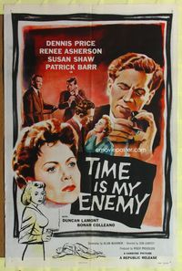 8t884 TIME IS MY ENEMY 1sh '54 Dennis Price, Renee Asherson, Susan Shaw!