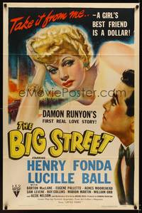 8w073 BIG STREET 1sh '42 Henry Fonda, pretty Lucille Ball's best friend is a dollar!