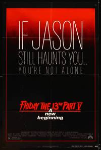 8w284 FRIDAY THE 13th PART V 1sh '85 A New Beginning, Jason haunts you, slasher horror sequel!