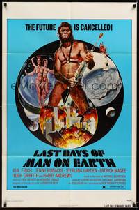 8w476 LAST DAYS OF MAN ON EARTH 1sh '74 the future is cancelled, wild artwork of ape-man w/gun!
