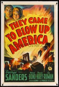 8x467 THEY CAME TO BLOW UP AMERICA linen 1sh '43 stone litho of George Sanders & bridge blowing up!