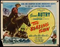 9a275 BLAZING SUN style A 1/2sh '50 cool image of undercover agent Gene Autry & Champion!
