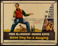 9a398 GOOD DAY FOR A HANGING 1/2sh '59 Fred MacMurray, Robert Vaughn, he wears a halo of hate!
