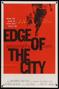 9d239 EDGE OF THE CITY 1sh '57 John Cassavetes, Sidney Poitier!