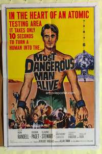 9d576 MOST DANGEROUS MAN ALIVE 1sh '61 it took 10 seconds of atomic testing to change Ron Randell!