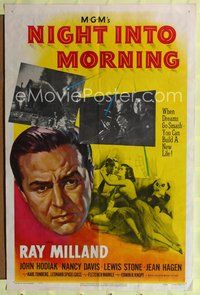 9d609 NIGHT INTO MORNING style B 1sh '51 close-up artwork of alcoholic Ray Milland!