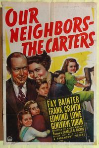 9d640 OUR NEIGHBORS - THE CARTERS style A 1sh '39 Fay Bainter & Frank Craven w/lots of kids!