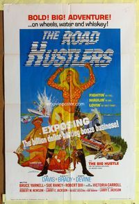 9d729 ROAD HUSTLERS 1sh '68 sexy art & dynamite action with illegal whiskey, women and thrills!