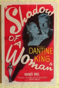 9d774 SHADOW OF A WOMAN 1sh '46 pretty Andrea King is in love with psychopathic Helmut Dantine!
