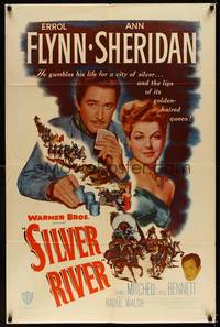 9d791 SILVER RIVER 1sh '48 Errol Flynn gambles for his life & sexiest Ann Sheridan!