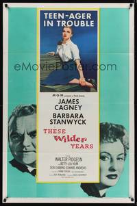 9d896 THESE WILDER YEARS 1sh '56 James Cagney & Barbara Stanwyck have a teenager in trouble!