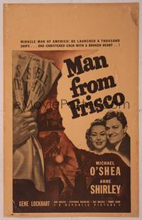 9e071 MAN FROM FRISCO WC '44 Anne Shirley, Michael O'Shea is the miracle man of America!